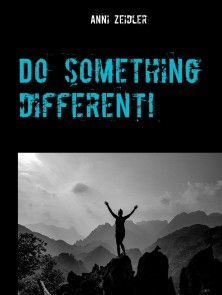 Do something different! Foto №1