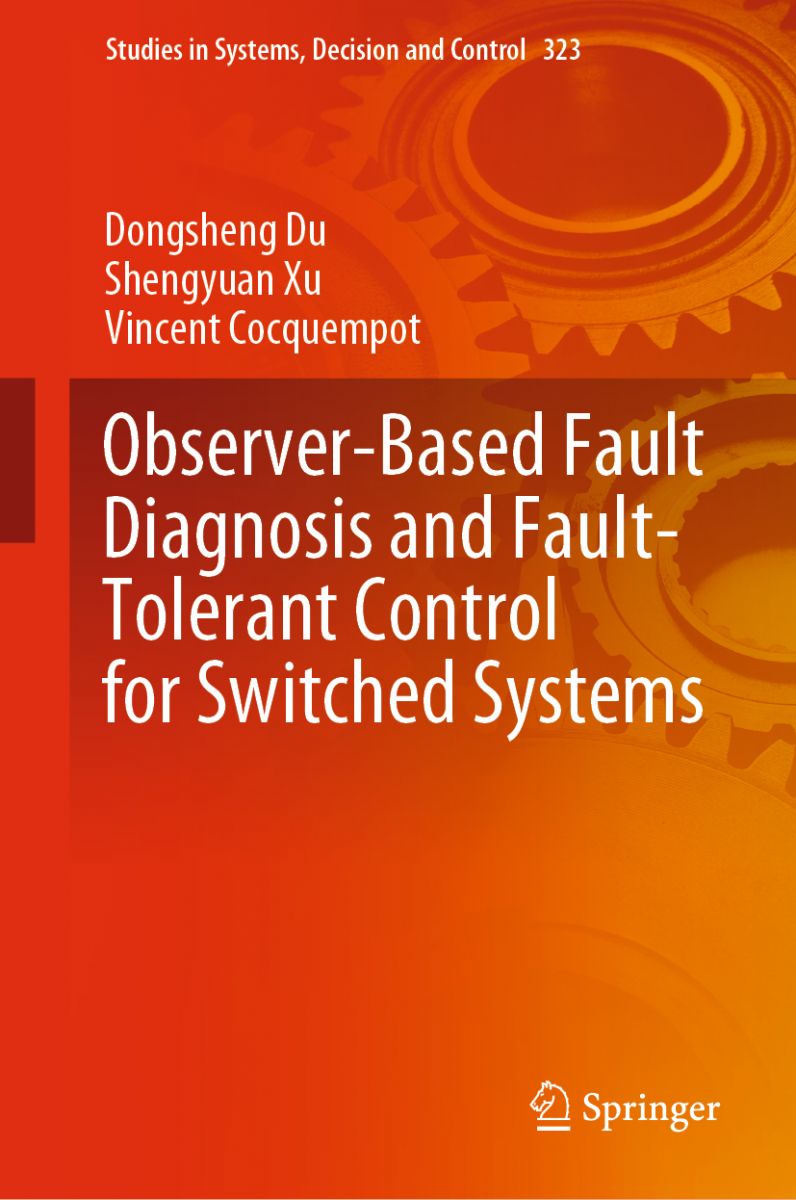 Observer-Based Fault Diagnosis and Fault-Tolerant Control for Switched Systems photo №1