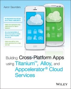 Building Cross-Platform Apps using Titanium, Alloy, and Appcelerator Cloud Services Foto №1