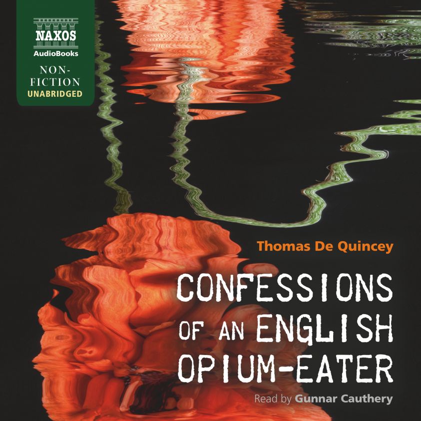 Confessions of an English Opium-Eater (Unabridged) photo 2