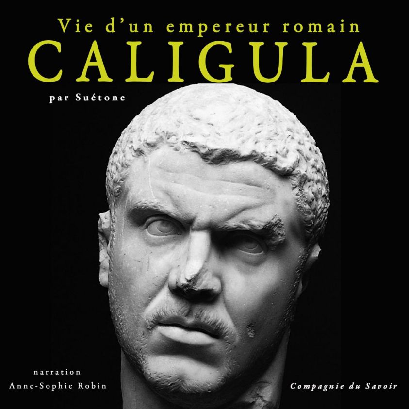Caligula, vie d'un empereur romain photo 2