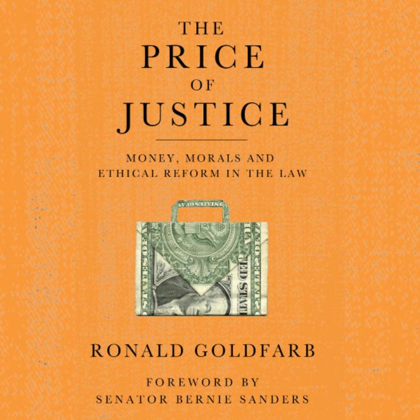 The Price of Justice - Money, Morals and Ethical Reform in the Law (Unabridged) photo №1