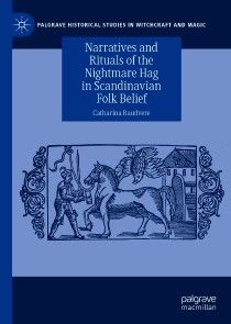 Narratives and Rituals of the Nightmare Hag in Scandinavian Folk Belief photo №1