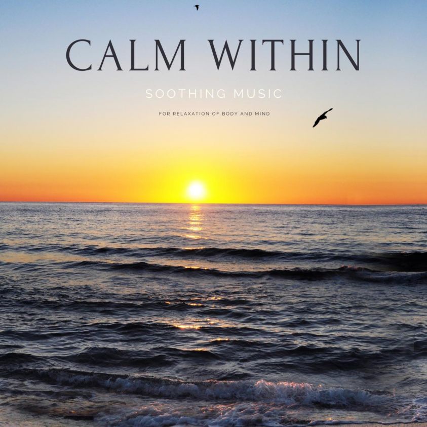 Calm within *** Soothing Music for Relaxation of Body and Mind photo 2