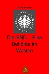 Der BND  - Eine Behörde im Westen Foto №1