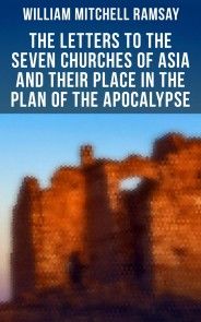 The Letters to the Seven Churches of Asia and Their Place in the Plan of the Apocalypse photo №1