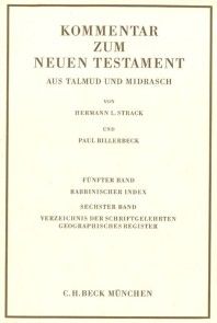 Kommentar zum Neuen Testament aus Talmud und Midrasch Bd. 5/6: Rabbinischer Index, Verzeichnis der Schriftgelehrten, geographisches Register Foto №1