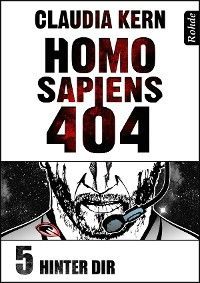 Homo Sapiens 404 Band 5: Hinter dir Foto 2