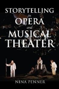 Storytelling in Opera and Musical Theater photo №1