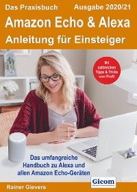 Das Praxisbuch Amazon Echo & Alexa - Anleitung für Einsteiger (Ausgabe 2020/21)978-3-96469-091-3 Foto №1