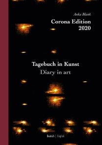 Corona Edition 2020 - Tagebuch in Kunst - Diary in art Foto №1