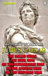 Complete Works of Julius Caesar. Illustrated photo №1