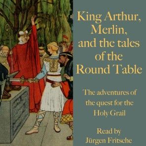 King Arthur, Merlin, and the tales of the Round Table photo 1