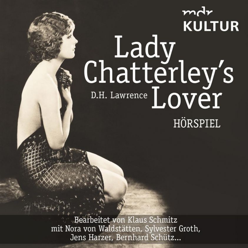 Lady Chatterley's Lover (Hörspiel MDR Kultur) Foto 2