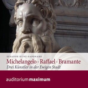 Michelangelo - Raffael - Bramante (Ungekürzt) Foto №1