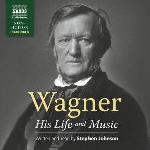 Wagner - His Life and Music (Unabridged) photo 1