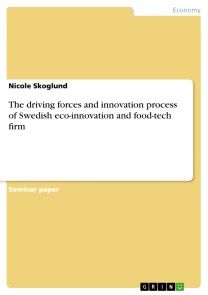 The driving forces and innovation process of Swedish eco-innovation and food-tech firm photo №1