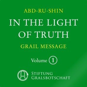 In the Light of Truth - The Grail Message photo 1