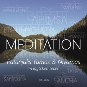 Meditation - Patanjalis Yamas & Niyamas im täglichen Leben Foto №1
