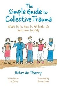 The Simple Guide to Collective Trauma photo №1