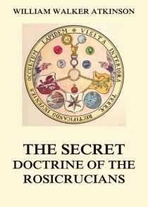 The Secret Doctrine of the Rosicrucians photo №1