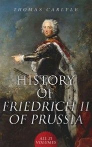 History of Friedrich II of Prussia (All 21 Volumes) photo №1