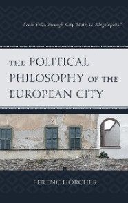 The Political Philosophy of the European City photo №1