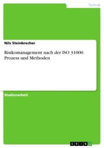 Risikomanagement nach der ISO 31000. Prozess und Methoden Foto №1