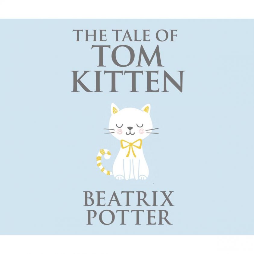 The Tale of Tom Kitten (Unabridged) photo 2