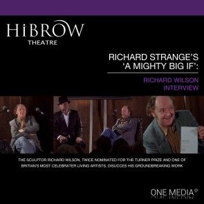 HiBrow: Richard Strange's A Mighty Big If - Richard Wilson photo №1
