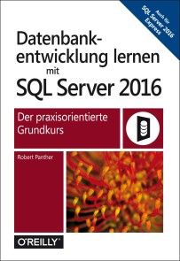 Datenbankentwicklung lernen mit SQL Server 2016 photo 1