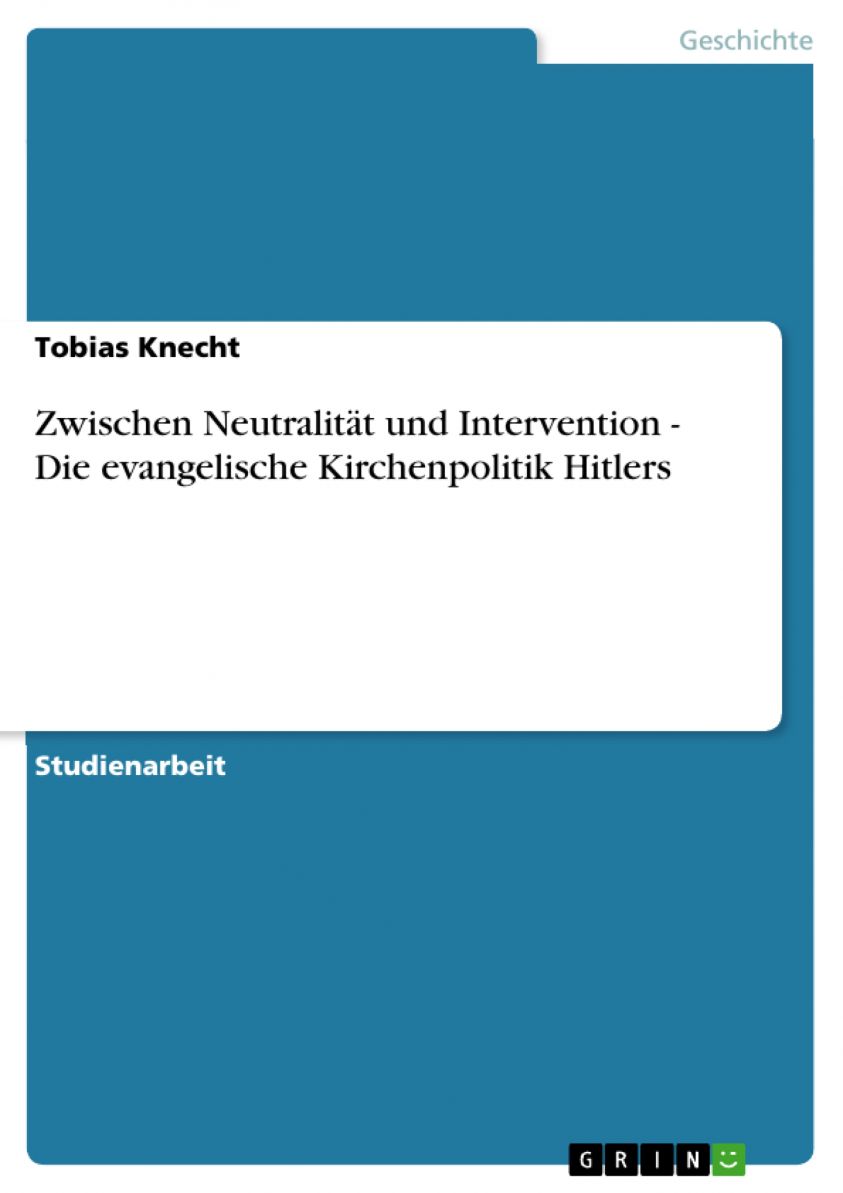 Zwischen Neutralität und Intervention - Die evangelische Kirchenpolitik Hitlers Foto 2