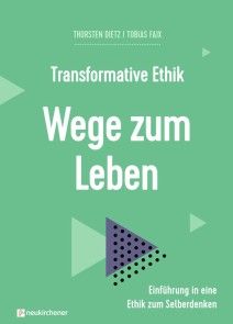 Transformative Ethik - Wege zum Leben Foto №1