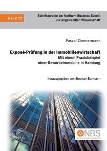 Exposé-Prüfung in der Immobilienwirtschaft. Mit einem Praxisbeispiel einer Gewerbeimmobilie in Hamburg Foto №1