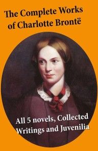 The Complete Works of Charlotte Brontë photo №1