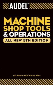Audel Machine Shop Tools and Operations photo №1