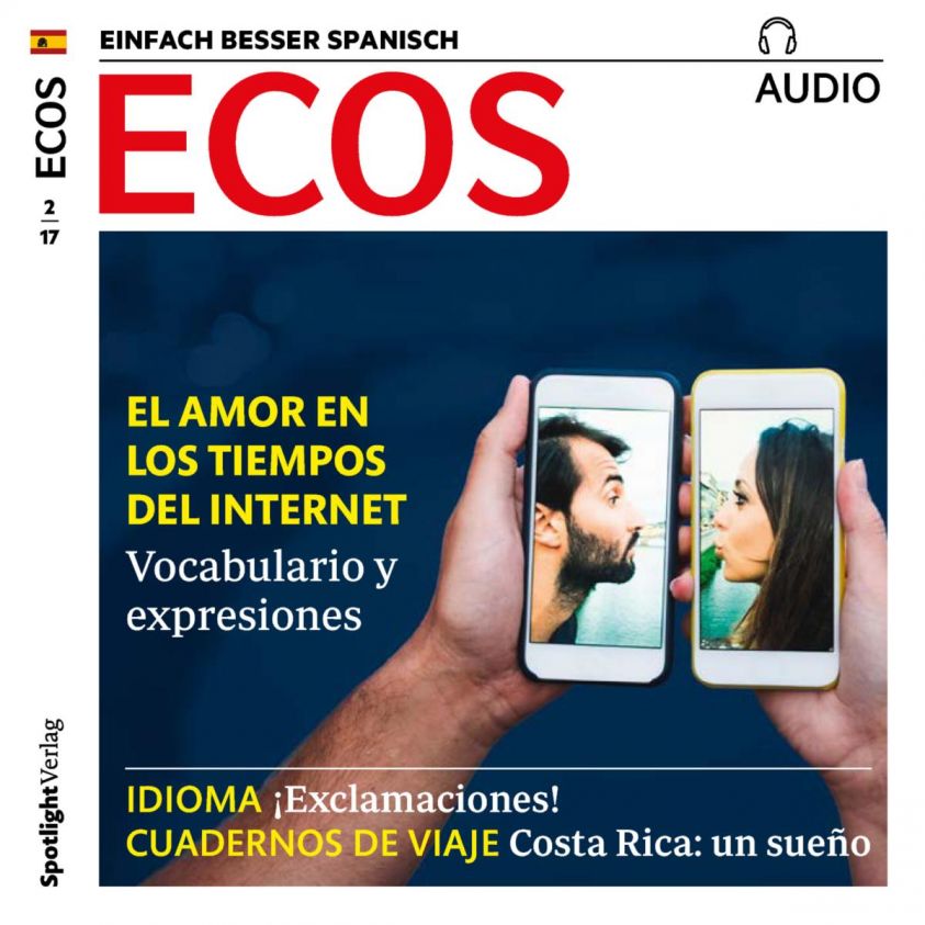 Spanisch lernen Audio - Die Liebe in Zeiten des Internets Foto 2