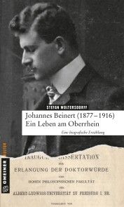 Johannes Beinert (1877-1916) - Ein Leben am Oberrhein photo №1