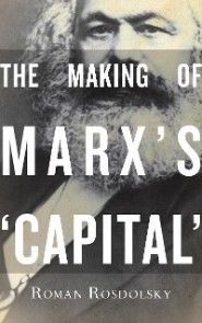 The Making of Marx's Capital Volume 1 Foto №1