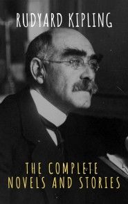 Rudyard Kipling : The Complete  Novels and Stories photo №1