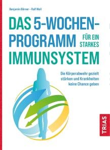 Das 5-Wochen-Programm für ein starkes Immunsystem Foto №1