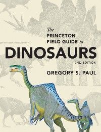 Princeton Field Guide to Dinosaurs photo №1