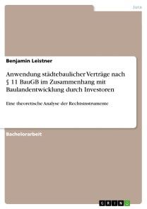 Anwendung städtebaulicher Verträge nach § 11 BauGB im Zusammenhang mit Baulandentwicklung durch Investoren Foto №1