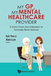My Gp, My Mental Healthcare Provider: A Tertiary-primary Care Collaboration For Community Mental Healthcare photo №1