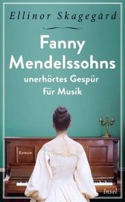 Fanny Mendelssohns unerhörtes Gespür für Musik Foto №1