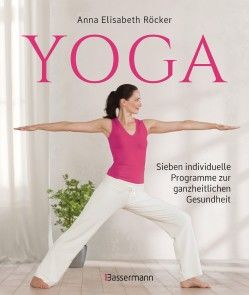 Yoga. Sieben individuelle Programme zur ganzheitlichen Gesundheit Foto №1