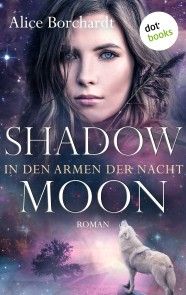 Shadow Moon - In den Armen der Nacht: Dritter Roman Foto №1