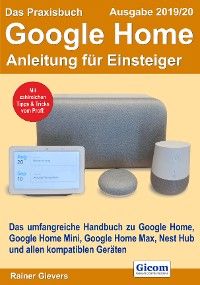 Das Praxisbuch Google Home - Anleitung für Einsteiger (Ausgabe 2019/20) Foto №1