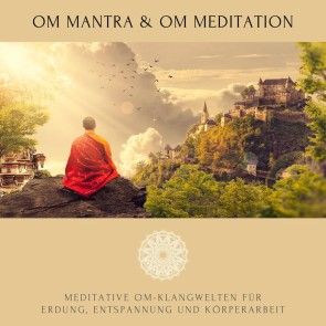 OM Mantra / OM Meditation: Meditative OM-Klangwelten für Erdung, Entspannung und Körperarbeit Foto №1