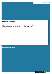 Napoleon und sein Lebenslauf Foto №1